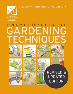 The AHS Encyclopedia of Gardening Techniques: A step-by-step guide to key skills for every gardener (Hardcover)
