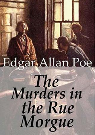 The Murders in the Rue Morgue