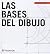 Las bases del dibujo (Spanish Edition)