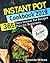 Instant pot Cookbook 2019: ...