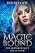 Magic Bound (The Alpha Legacy #3)
