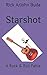 Starshot: A Rock & Roll Fable