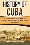 History of Cuba: ...