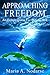 Approaching Freedom by Maria A. Nodarse