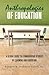 Anthropologies of Education: A Global Guide to Ethnographic Studies of Learning and Schooling