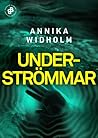Underströmmar by Annika Widholm