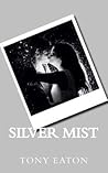 Silver Mist
