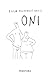 Oni by Tisja Kljaković Braić Oni by Tisja Kljaković Braić