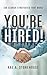 You're Hired!: Job Search S...