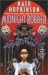 Midnight Robber by Nalo Hopkinson Midnight Robber by Nalo Hopkinson