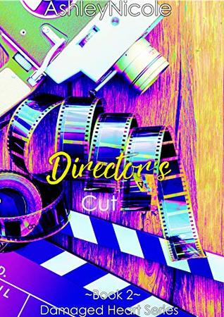 Director's Cut: Damaged Heart Series (Kindle Edition)