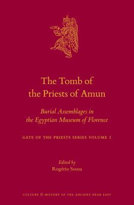 The Tomb of the Priests and Priestesses of Amun (Bab El-Gasus): The Lot V in the Egyptian Museum at Florence Gate of the Priests Series Volume 2