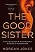 The Good Sister
