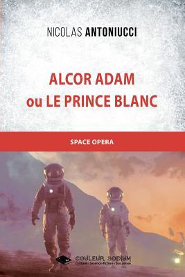 Alcor Adam (French Edition)