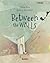 Between the Walls