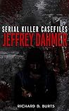 Serial Killer Casefiles : Jeffrey Dahmer