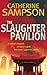 The Slaughter Pavillion