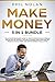 Make Money 3 in 1 Bundle: T...