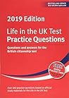Life in the UK Test: Practice Questions 2019: Questions and answers for the British citizenship test