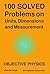 100 Solved Problems on Units, Dimensions and Measurement: Objective Physics