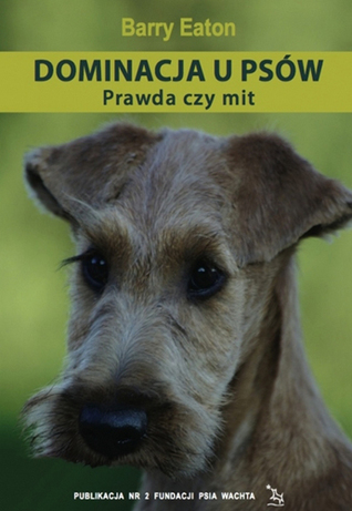 Dominacja u psów - prawda czi mit