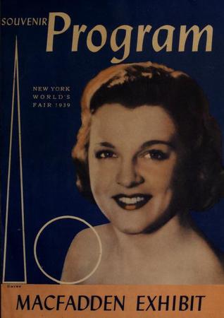 Macfadden Exhibit : souvenir program, New York World's Fair 1939 (Paperback)