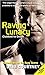 Raving Lunacy by Dave Courtney