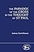 The Paradox of the Cross in the Thought of St.Paul (JSNT supplement)