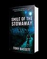 Smile Of The Stowaway by Tony   Bassett