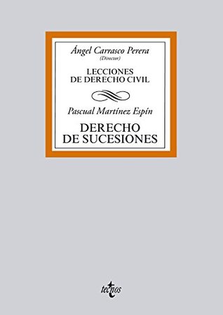 Derecho de sucesiones: Lecciones de Derecho Civil (Spanish Edition)
