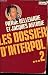 Les dossiers d'Interpol tome 2