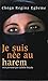 Je suis née au harem by Choga Regina Egbeme