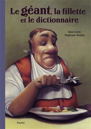 Le géant, la fillette et le dictionnaire (Mass Market Paperback)