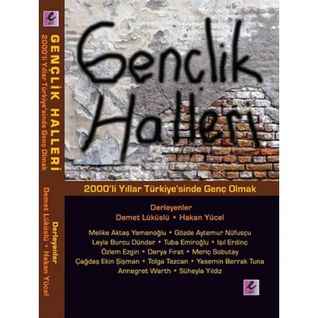 Gençlik Halleri: 2000'li Yıllar Türkiye'sinde Genç Olmak