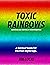 Toxic Rainbows: Surviving a...