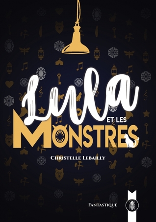 Lula et les monstres