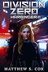 Harbinger (Division Zero, #5)