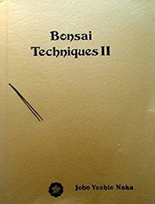 Bonsai Techniques II