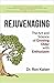 Rejuvenaging by Ron Kaiser