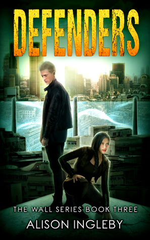 Defenders (The Wall Series, #3)