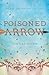 Poisoned Arrow