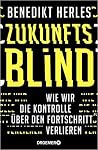 Zukunftsblind: Wi...