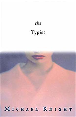 The Typist (Kindle Edition)