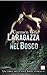 La ragazza nel bosco (Swiss Stories #1)