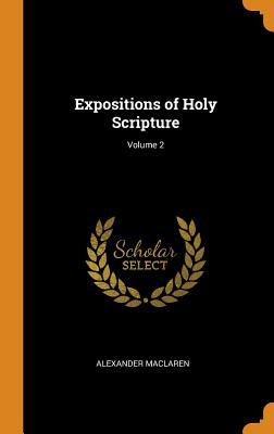 Expositions of Holy Scripture; Volume 2
