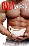 Baby Gravy by Frankie Love
