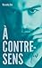 Nick (A Contre-Sens #2)