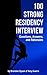 100 Strong Residency Interview Questions, Answers, and Ration... by Brandon Dyson