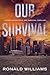 Our Survival: A Post-Apocal...
