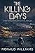 The Killing Days by Ronald Williams